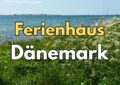 Ferienhaus-Dänemark